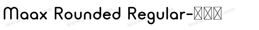 Maax Rounded Regular字体转换